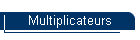 Multiplicateurs